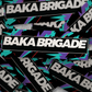 Baka Brigade HKS Slap